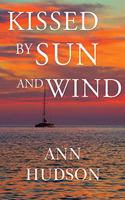 Kissed by Sun and Wind