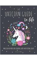 Unicorn Guide to Life