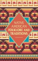 Native American Folklore & Traditions