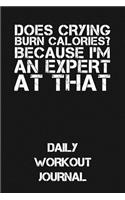 Does Crying Burn Calories? Because I'm an Expert at That