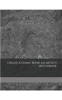 Create a Comic Book: An Artist's Sketchbook
