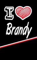 I Love Brandy: Isometric Dot Paper Drawling Paper Notebook Journal Featuring 120 Pages 6x9