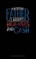 I'm an Expectant Father I Accept High-Fives and Cash