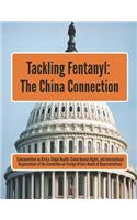 Tackling Fentanyl: The China Connection