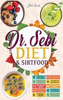 Dr. Sebi Diet & Sirtfood