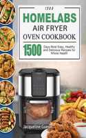1500 HOmeLabs Air Fryer Oven Cookbook