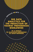 Big Data Analytics for the Prediction of Tourist Preferences Worldwide