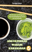 Ang Ultimsae Wasabi Karanasan