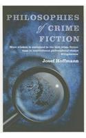 Philosophies of Crime Fiction