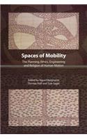 Spaces of Mobility