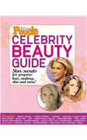 Teen People: Celebrity Beauty Guide: Star Secrets for Gorgeous Hair, Makeup, Skin and More!