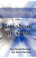 Discerning The Kingdom Of God