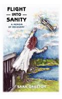 Flight Into Sanity