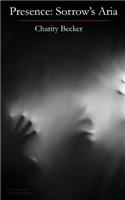 Presence Sorrow's Aria