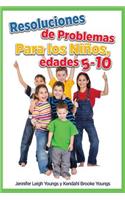 Problem Solving Skills for Children, Ages 5-10 (Spanish Edition)