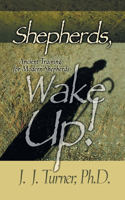 Shepherds, Wake Up!