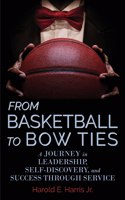 From Basketball to Bow Ties