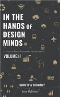 In the Hands of Design Minds Vol.II Society & Economy