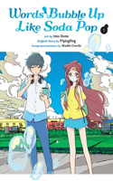 Words Bubble Up Like Soda Pop, Vol. 1 (manga): Volume 1
