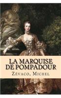 La Marquise de Pompadour