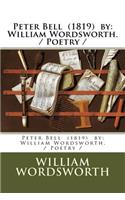 Peter Bell (1819) by: William Wordsworth. / Poetry /