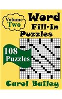 Word Fill-In Puzzles, Volume 2, 108 Puzzles