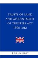 Trusts of Land and Appointment of Trustees Act 1996