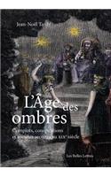 L'Age Des Ombres
