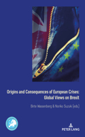Origins and Consequences of European Crises
