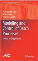 Modeling and Control of Batch Processes