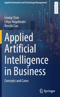 Applied Artificial Intelligence in Business
