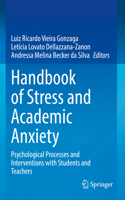 Handbook of Stress and Academic Anxiety: Psychological Processes and Interventions with Students and Teachers