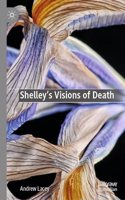 Shelley's Visions of Death