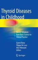 Thyroid Diseases in Childhood