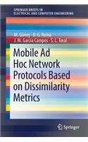 Mobile Ad Hoc Network Protocols Based on Dissimilarity Metrics