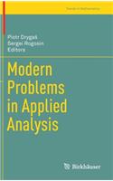 Modern Problems in Applied Analysis