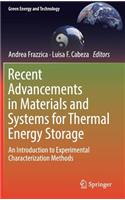 Recent Advancements in Materials and Systems for Thermal Energy Storage