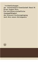 Betriebswirtschaftliche Aussagefähigkeit Der Konzern-Rechnungslegung Nach Dem Neuen Aktiengesetz