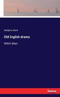 Old English drama
