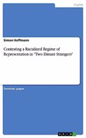 Contesting a Racialized Regime of Representation in 