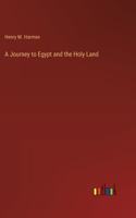 Journey to Egypt and the Holy Land