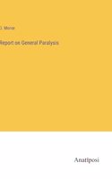 Report on General Paralysis