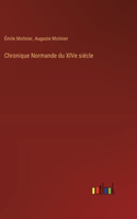 Chronique Normande du XIVe siécle