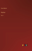 Kudrun: Vol. I