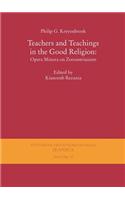 Teachers and Teachings in the Good Religion