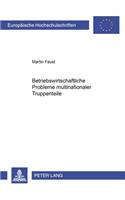 Betriebswirtschaftliche Probleme Multinationaler Truppenteile