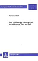 Problem Der Zuhandenheit in Heideggers «Sein Und Zeit»