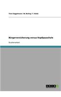 Bürgerversicherung versus Kopfpauschale
