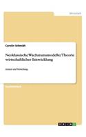 Neoklassische Wachstumsmodelle/ Theorie wirtschaftlicher Entwicklung