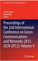 Proceedings of the 2nd International Conference on Green Communications and Networks 2012 (Gcn 2012): Volume 4